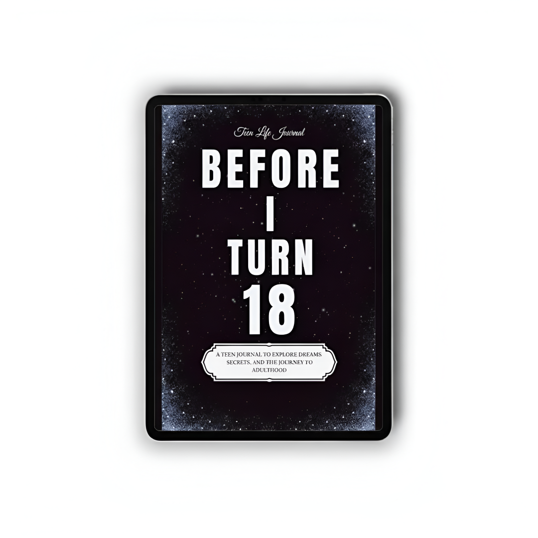 Before I Turn 18: A Teen Journal to Explore Dreams, Secrets, and the Journey to Adulthood (Digital)